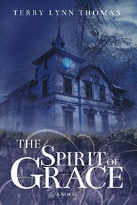 The Spirit of Grace by Terry Lynn Thomas
