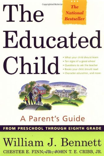 The Educated Child: A Parents Guide From Preschool Through Eighth Grade