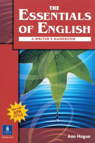 The Essentials of English: A Writer's Handbook (with APA Style)By Ann Hogue