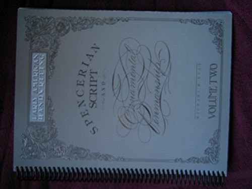 Spencerian Script and Ornamental Penmanship: Early American Handwriting (Volume 2), by Michael R. Sull