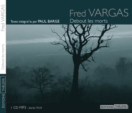 Debout les Morts-CD MP3 (French Edition), by Fred Vargas