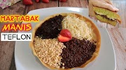 Resep Martabak Manis Teflon Bersarang Ide Penting!