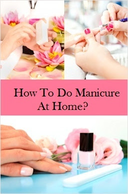 Simple Homemade Manicure Tips: