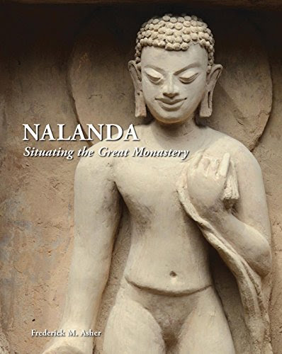 Nalanda: Situating the Great MonasteryBy Frederick M. Asher