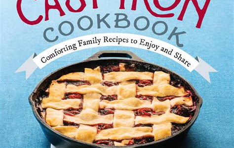 Download Ebook The Southern Cast Iron Cookbook: Comforting Family Recipes to Enjoy and Share Free PDF PDF
