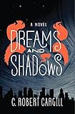 Dreams and Shadows