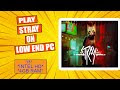 DOWNLOAD STRAY FOR LOW END PC FREE!