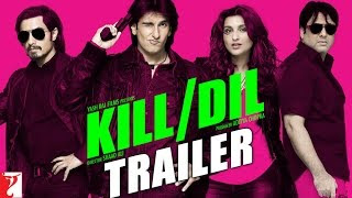 Kill Dil (2014) Full Theatrical Trailer Free Download And Watch Online at worldfree4u.com