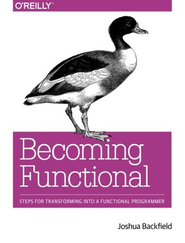 Becoming Functional, by Joshua Backfield