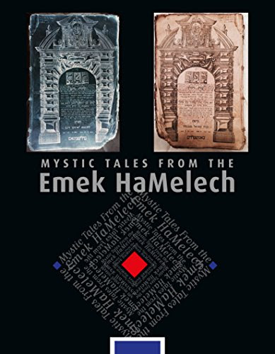 Mystic Tales from the Emek HaMelech, by R. DovBer Pinson, R. Naftali Hertz