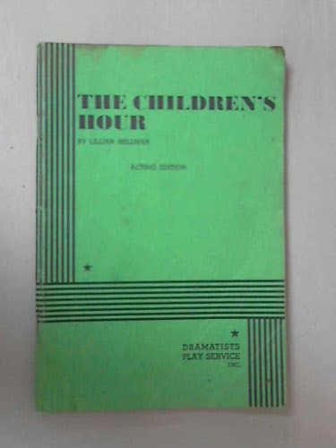 The Children's Hour (Acting Editon)By Lillian Hellman