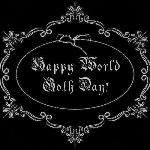 Bon Week End Happy World Goth Day Le Royaume De Marquise