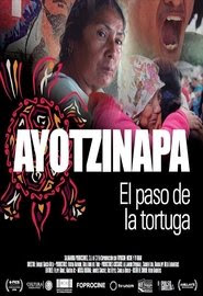 Ayotzinapa: The Turtle's Pace 2018 Streaming Vostfr Gratuit