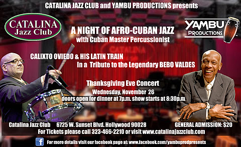 Calixto Oviedo Amp His Latin Train Catalina Jazz Club Wednesday November 26 2014 08 00pm
