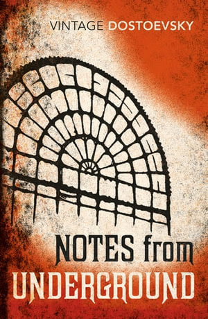 Booktopia Notes From Underground Vintage Classics By Fyodor Dostoevsky 9780099140115 Buy