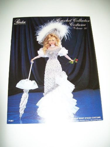 CROCHET COLLECTOR COSTUME VOLUME 50 (1899 MAE WEST STAGE COSTUME) PATTERN BOOKLET PAMPHLET (CROCHET COLLECTOR COSTUME), by PARADISE PUBLIC