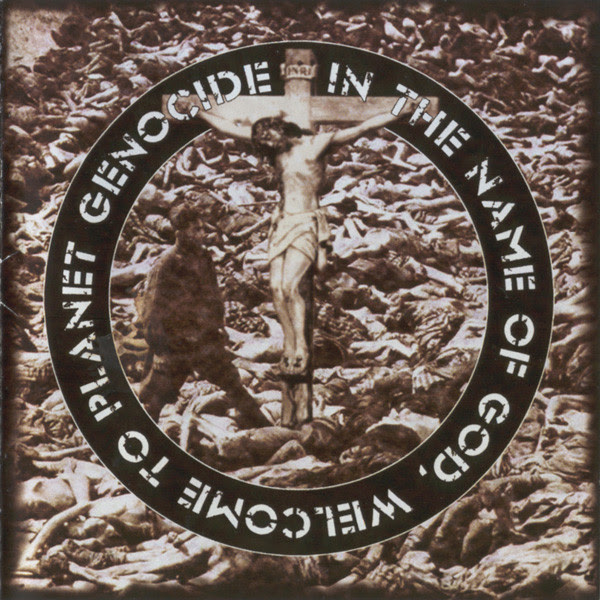 The Meads Of Asphodel - In The Name Of God, Welcome To Planet Genocide - 2006