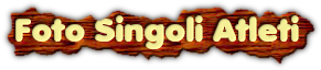 Foto Singoli Atleti