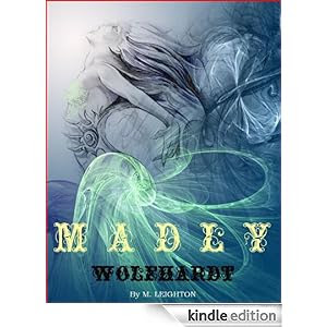 Madly and Wolfhardt (Book 1 and Book 2 of the Madly Series)