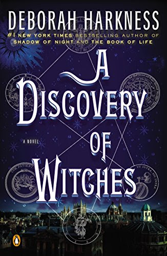 A Discovery of Witches: A Novel (All Souls Trilogy, Book 1)