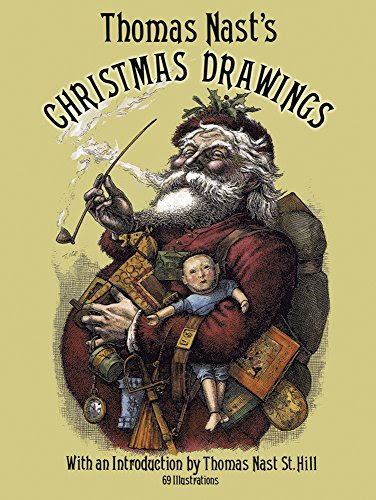 Thomas Nast's Christmas Drawings (Dover Fine Art, History of Art), by Thomas Nast