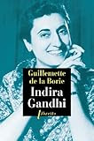 Indira Gandhi par Guillemette de La Borie