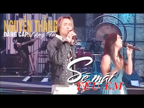 Sẽ mãi yêu em - Nguyễn Thắng ft Cát Tiên