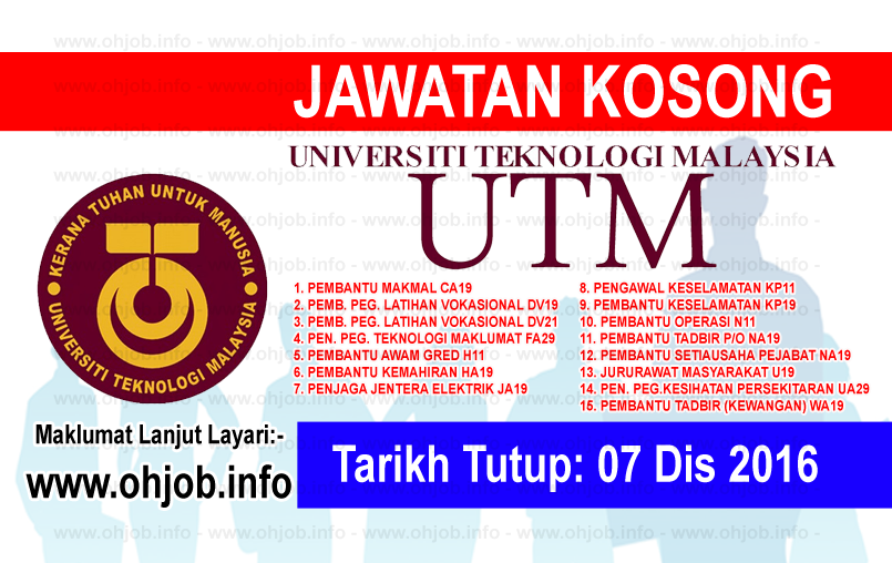 Jawatan Kerja Kosong Universiti Teknologi Malaysia (UTM) logo www.ohjob.info disember 2016