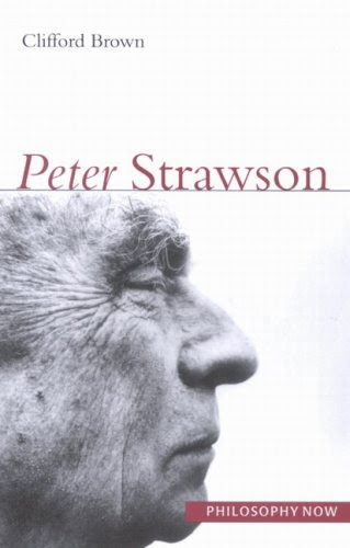 Peter Strawson (Philosophy Now Series), by Clifford Brown