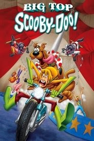 Big Top Scooby-Doo! فيلم دي في دي يتدفق عبر الإنترنت عالي الدقة كامل
بوكس أوفيس [1080p] 2012 4k