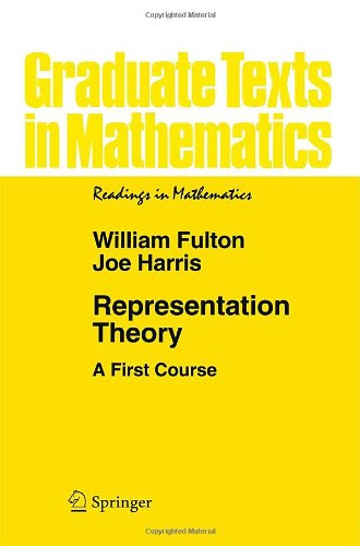 Representation Theory: A First Course (Graduate Texts in Mathematics)