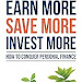  Download Now Earn More Save More Invest More: How to Conquer Personal Finance 1950381226 English PDF