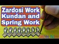 Kundan and Spring Work | Zardosi Work | hand embroidery