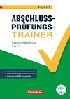 Abschlussprüfungstrainer Englisch 10. Jahrgangsstufe - Realschulabschluss - Bayern (9783060348619)