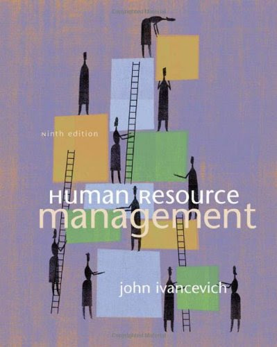 Human Resource Management, by John M Ivancevich, John Ivancevich