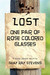 Lost: One Pair of Rose Colored Glasses