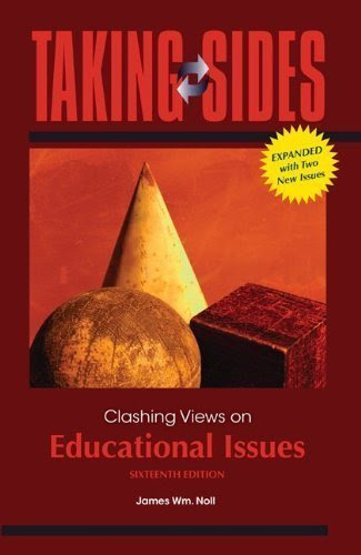Taking Sides: Clashing Views on Educational Issues, Expanded 16th edition