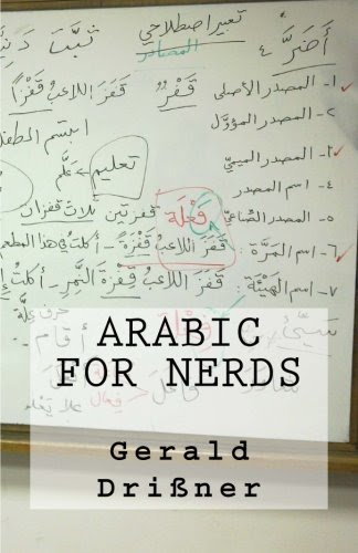 Arabic for Nerds: 270 Questions on Arabic Grammar, by Gerald Drissner