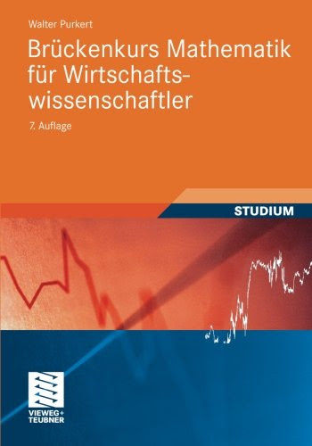  Brückenkurs Mathematik für Wirtschaftswissenschaftler (Studienbücher Wirtschaftsmathematik) (German Edition)