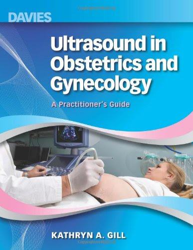 Ultrasound in Obstetrics and Gynecology: A Practitioner's GuideBy Kathryn A. Gill