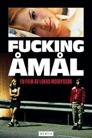 Fucking Åmål تنزيل الفيلم اكتمال عبر الإنترنت باللغة العربية العنوان
الفرعي 1998