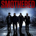 Smothered (2016) Watch Full HD Streaming Online in HD-720p Video Quality