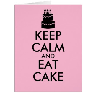 Funny Keep Calm and Eat Cake Giant Birthday Cards