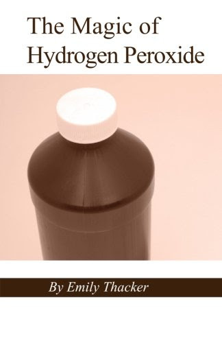 The Magic of Hydrogen Peroxide, by Emily Thacker