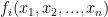 f_i(x_1,x_2,..., x_n)