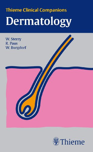 Thieme Clinical Companions Dermatology, by Wolfram Sterry, Ralf Paus