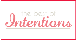 The Best of Intentions