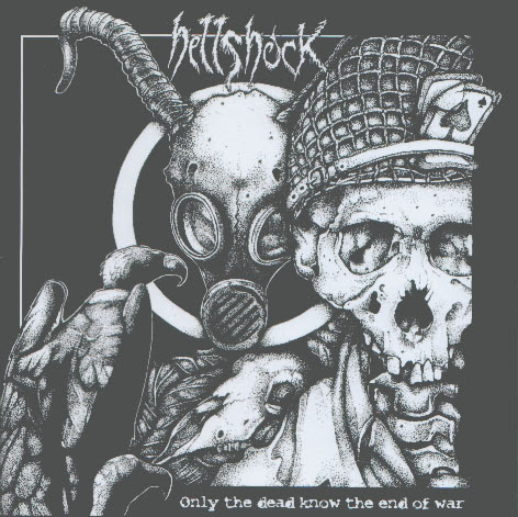 Hellshock - Only The Dead Know The End Of War - 2003