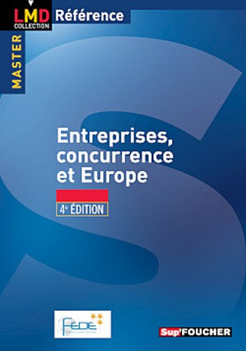 Entreprise, concurrence et europe 4e édition Entreprise, concurrence et europe 4e édition