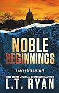 Noble Beginnings by L. T. Ryan